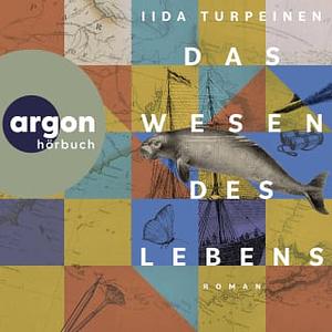 Das Wesen des Lebens by Iida Turpeinen