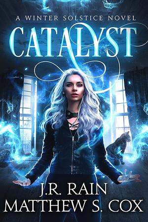 Catalyst by J.R. Rain, Matthew S. Cox