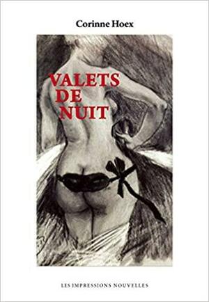 Valets de nuit by Corinne Hoex