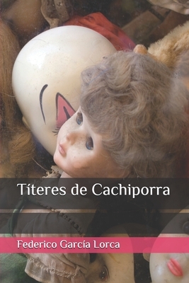 Títeres de Cachiporra by Federico García Lorca