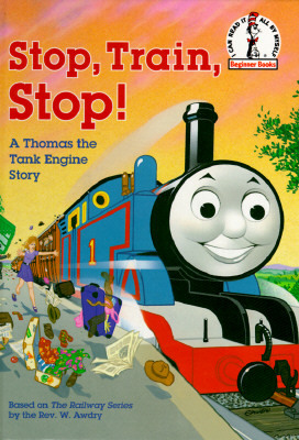Stop, Train, Stop! a Thomas the Tank Engine Story (Thomas & Friends) by W. Awdry