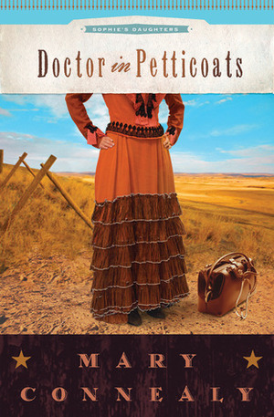 Doctor in Petticoats by Mary Connealy