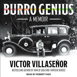 Burro Genius: A Memoir by Victor Villaseñor