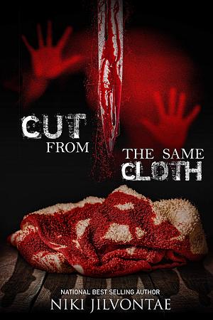 Cut from the Same Cloth by Tamyra Griffin, Niki Jilvontae, Tina Shivers