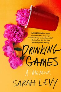 Drinking Games by Sarah Levy