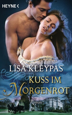 Kuss im Morgenrot by Lisa Kleypas