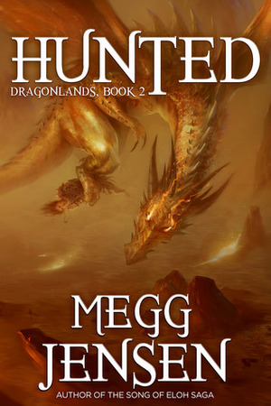 Hunted by Megg Jensen