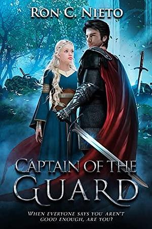 Captain of the Guard by Ron C. Nieto