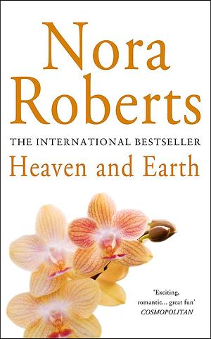 Heaven and Earth by Nora Roberts