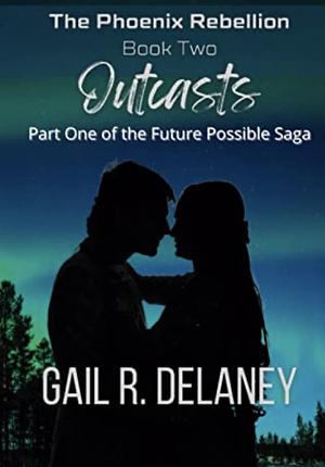 Outcast  by Gail R. Delaney