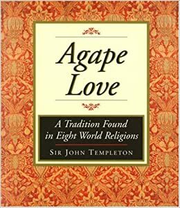 Agape Love by John Marks Templeton