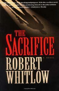 The Sacrifice by Robert Whitlow