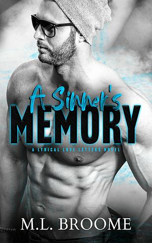 A Sinner's Memory by M.L. Broome