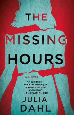 The Missing Hours: A Novel by Julia Dahl