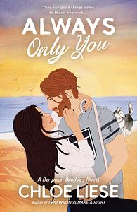 Always Only You by Chloe Liese