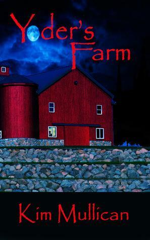 Yoder's Farm by Kim Mullican