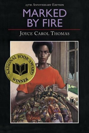 Marked By Fire by Joyce Carol Thomas