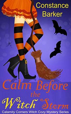 Calm Before the Witch Storm by Constance Barker