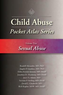 Child Abuse Pocket Atlas, Volume 2: Sexual Abuse by Angelo Giardino, Randell Alexander, Debra Esernio-Jenssen