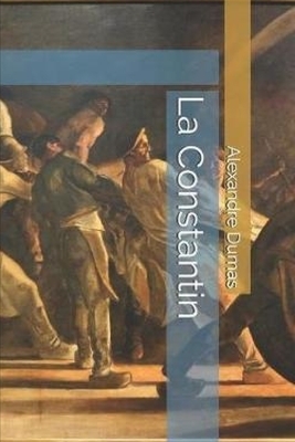 La Constantin by Alexandre Dumas