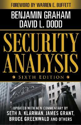 Security Analysis: Sixth Edition, Foreword by Warren Buffett by David Dodd, Benjamin Graham