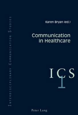 Communication in Healthcare by 