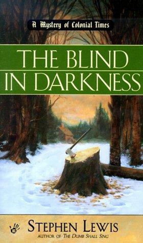 The Blind in Darkness by Stephen Lewis