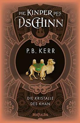 Die Kinder des Dschinn: Die Kristalle des Khan by Bettina Münch, P.B. Kerr