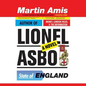 Lionel Asbo: State of England by Martin Amis