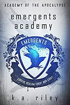 Emergents Academy by K.A. Riley