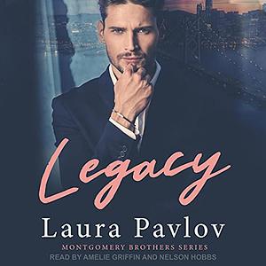 Legacy by Laura Pavlov