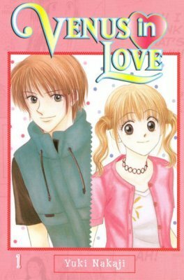 Venus in Love, Vol. 01 by Yuki Nakaji