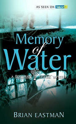 Memory of Water by Rebecca Tope, Brian Eastman