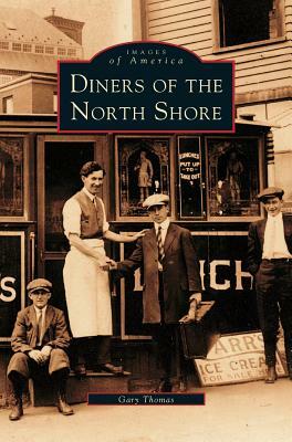 Diners of the North Shore by Gary Thomas