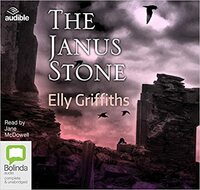 The Janus Stone by Elly Griffiths