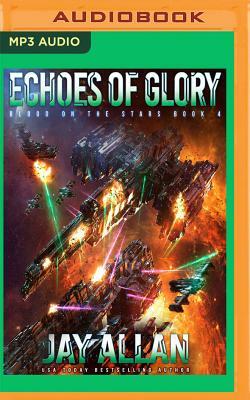 Echoes of Glory by Jay Allan