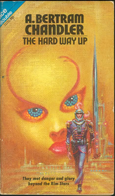 The Hard Way Up by A. Bertram Chandler