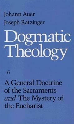 A General Doctrine of the Sacrament by Johann Auer