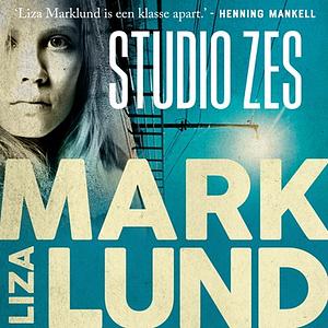 Studio Zes by Liza Marklund