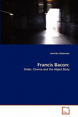 Francis Bacon by Jennifer Silverman