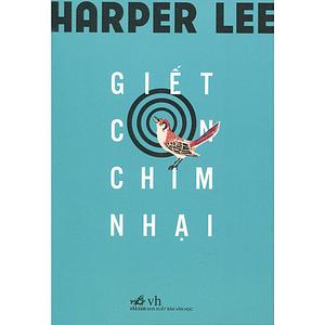 Giết Con Chim Nhại by Harper Lee