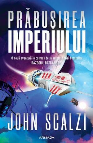 Prăbușirea Imperiului by John Scalzi