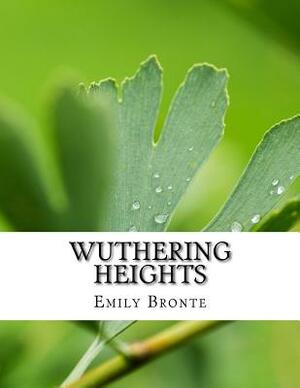 Wuthering Heights by Emily Brontë