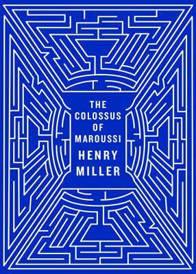 The Colossus of Maroussi by Henry Miller