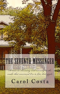 The Seventh Messenger by Anna Faktorovich, Carol Costa