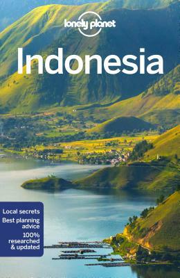 Lonely Planet Indonesia by Ray Bartlett, David Eimer, Lonely Planet