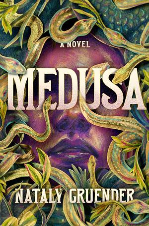 Medusa by Nataly Gruender