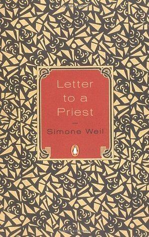 Letter to a Priest by Simone Weil