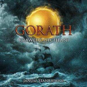 Gorath. Krawędź otchłani by Janusz Stankiewicz