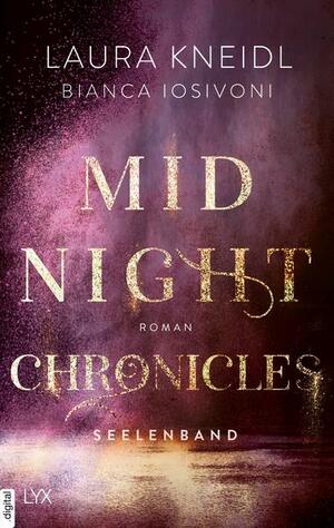 Midnight Chronicles - Seelenband by Laura Kneidl, Bianca Iosivoni